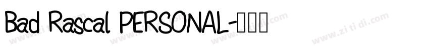 Bad Rascal PERSONAL字体转换